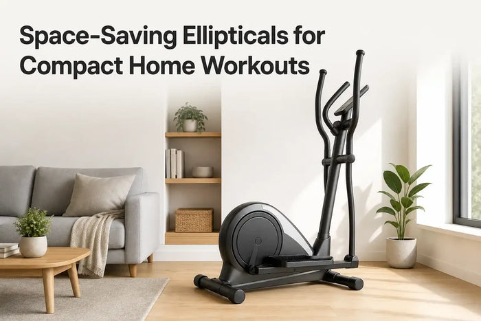 Space-Saving Ellipticals for Compact Home Workouts